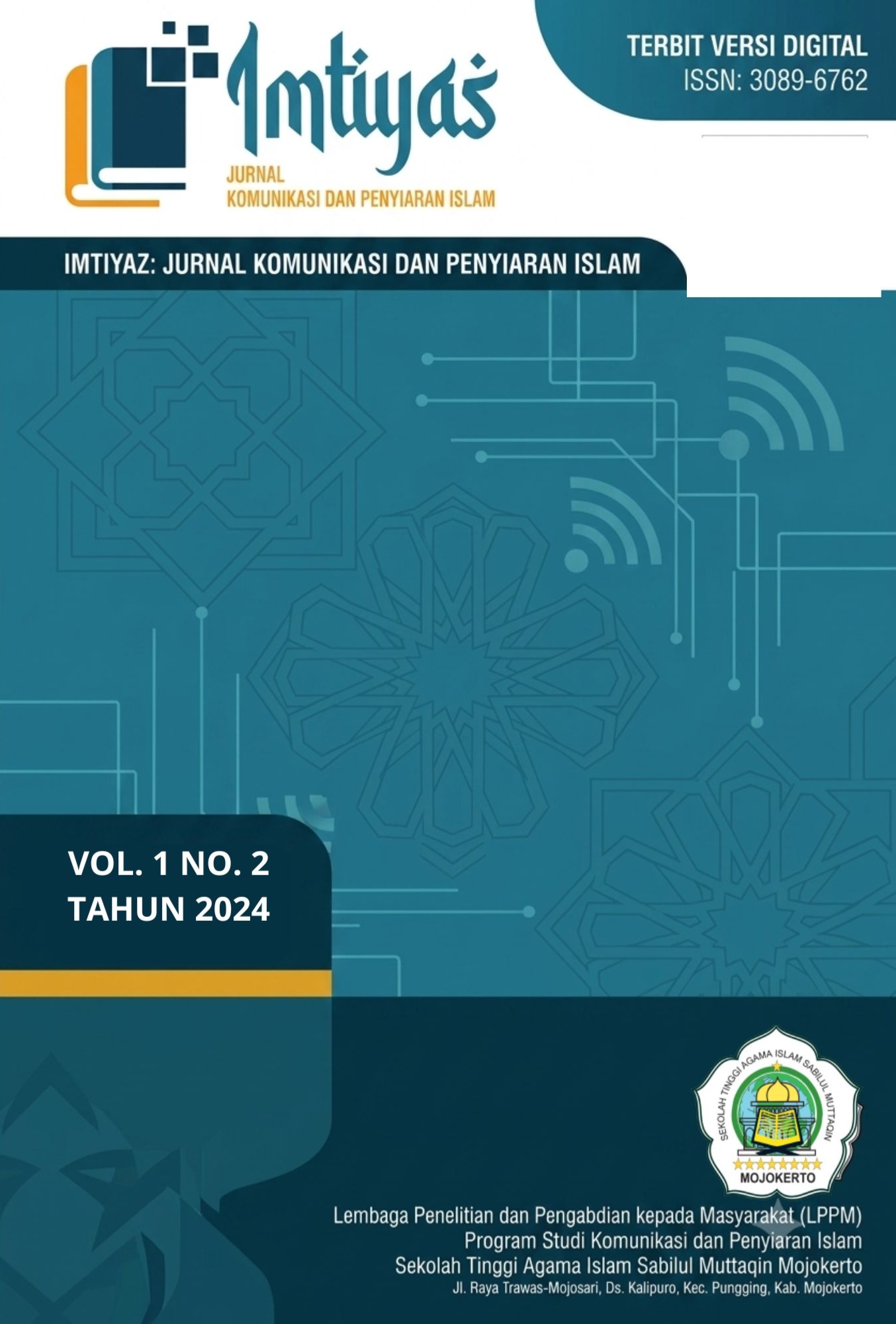 					View Vol. 1 No. 2 (2024): IMTIYAZ: Jurnal Komunikasi dan Penyiaran Islam
				