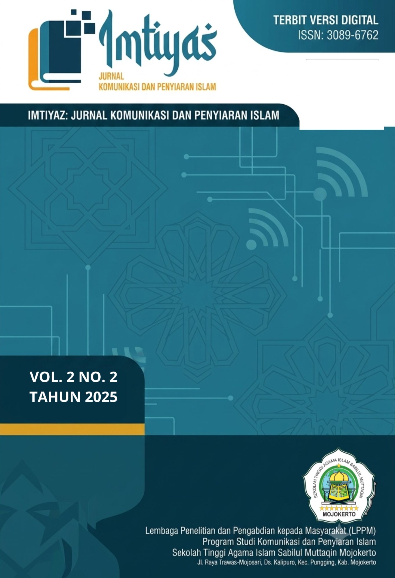 					View Vol. 2 No. 2 (2025): IMTIYAZ: Jurnal Komunikasi dan Penyiaran Islam
				